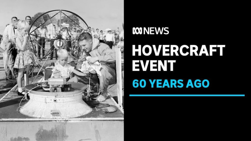 Hovercraft Event, 60 Years Ago: Black and white photo of a child in the driver's seat of a hovercraft. A man accompanies him.