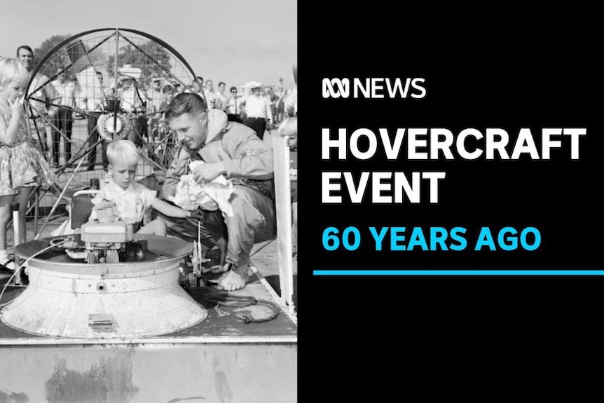 Hovercraft Event, 60 Years Ago: Black and white photo of a child in the driver's seat of a hovercraft. A man accompanies him.