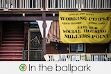 housing flat with a protest sign which reads "Save our social housing millers point"  the claim is in the ballpark