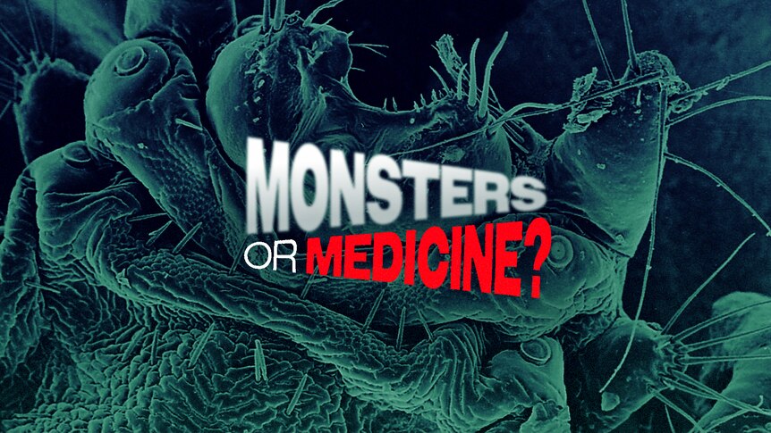 The episode of Catalyst called Monsters or Medicine?