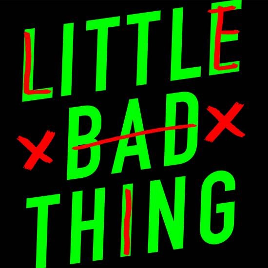 Little Bad Thing podcast logo. The name is in green text on black with the letters L I and E emphasised with red to spell "lie".