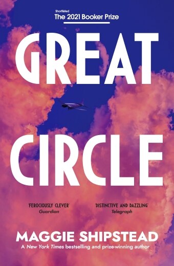 The book cover of Great Circle by Maggie Shipstead, pink clouds and blue sky with a small plane