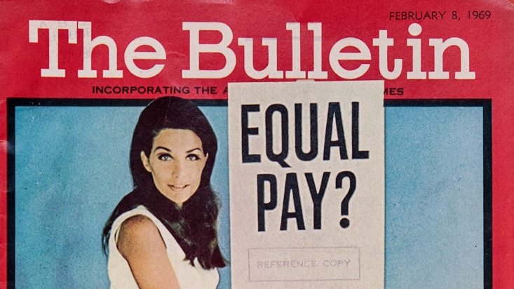 Cover of the now defunct magazine The Bulletin in February 1969 features a woman holding a sign saying 'equal pay?'