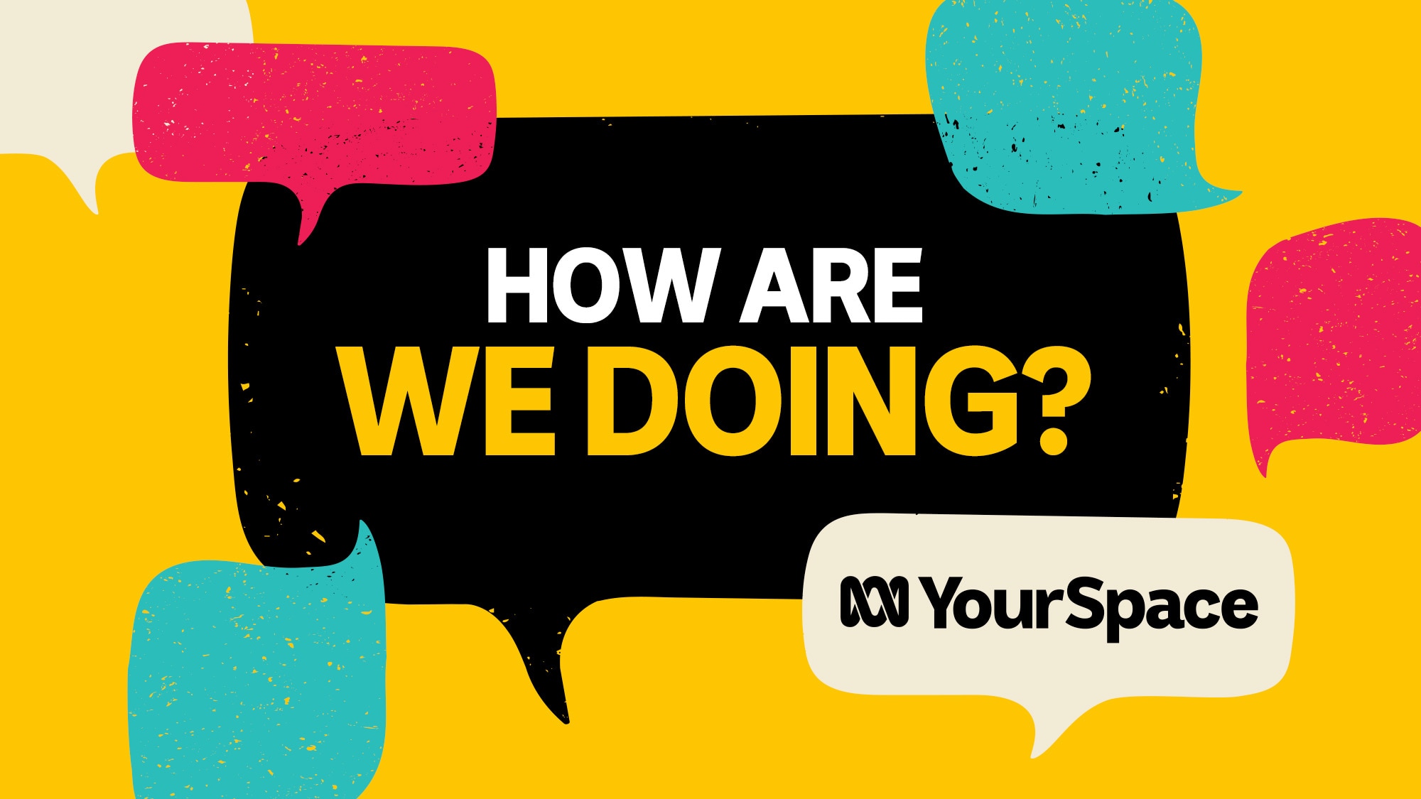 Photoshopped YourSpace Header which reads: 'How are we doing? ABC Your Space'