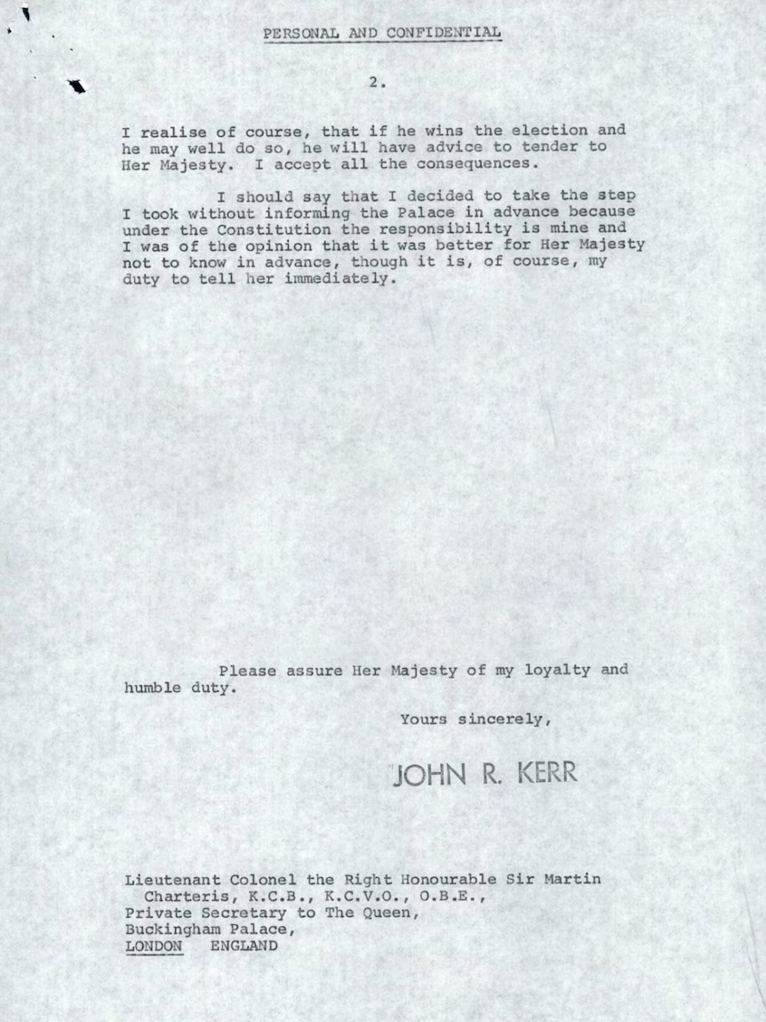 The letter from Sir John Kerr revealing he dismissed Gough Whitlam without consulting the Queen.