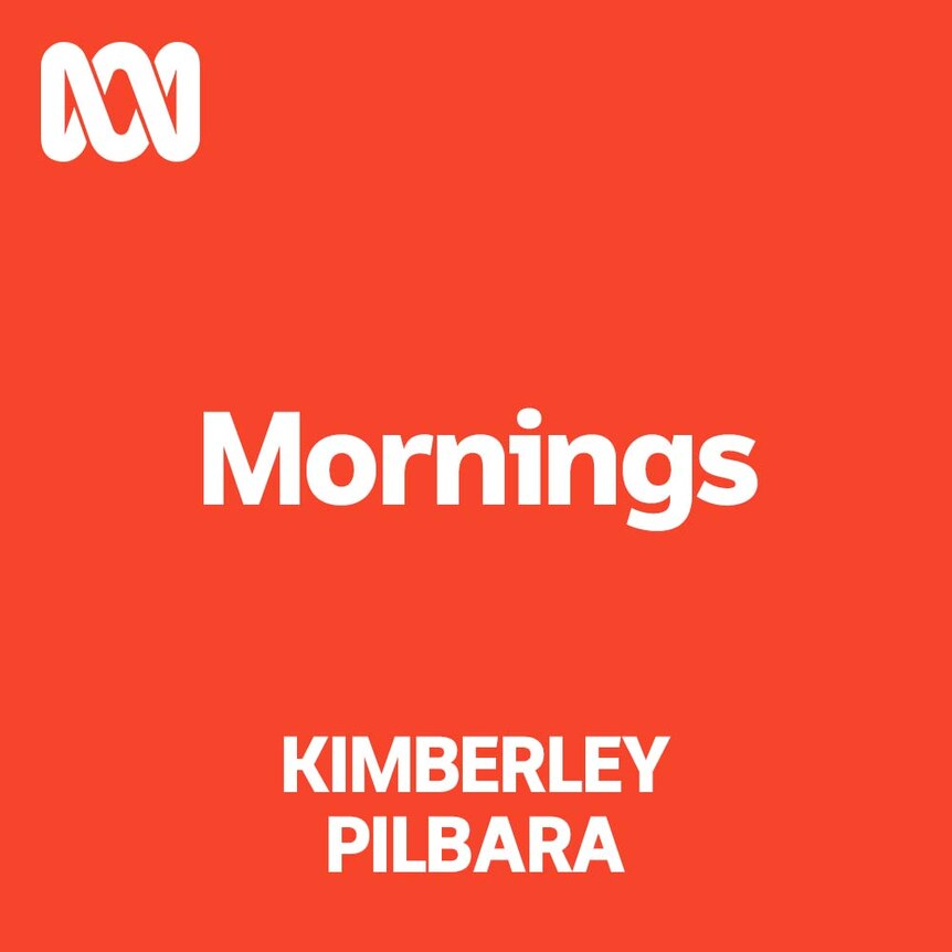 Kimberley-Pilbara Mornings program graphic