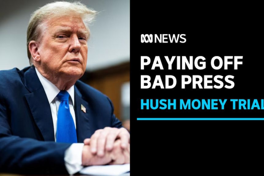 Paying Off Bad Press, Hush Money Trial: Donald Trump sits with his hands clasped in court.