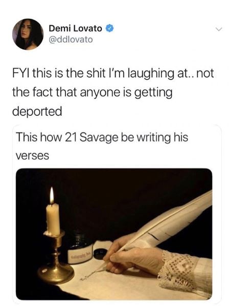 Demi Lovato tweet saying she wasn't laughing at 21 Savage being deported, she was laughing at the memes.