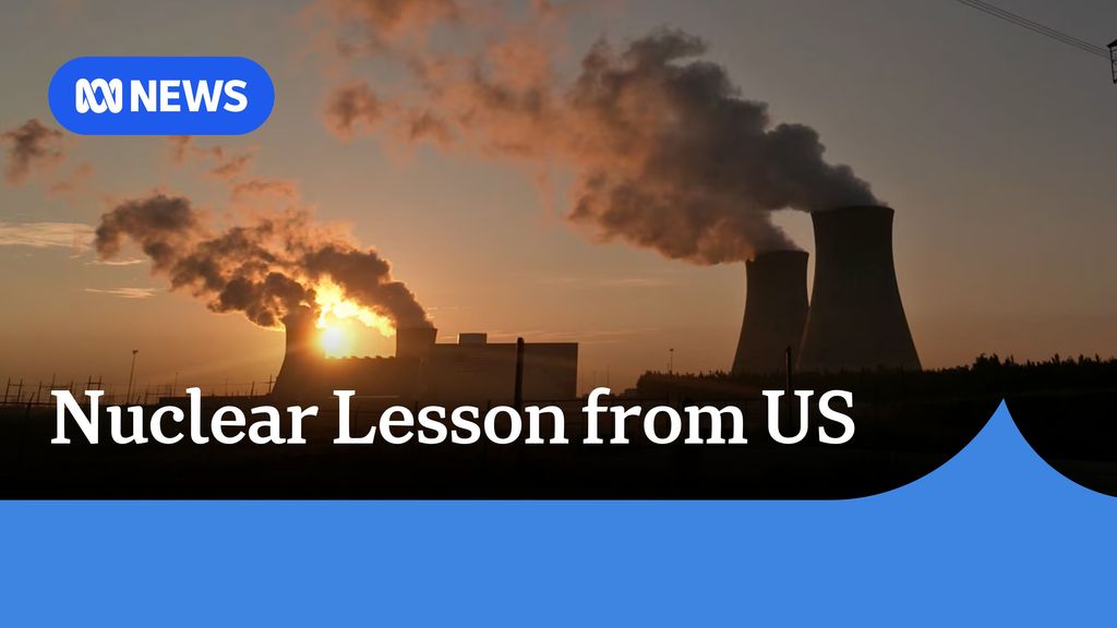 US nuclear power journey reveals a vision of Coalition’s energy future ...