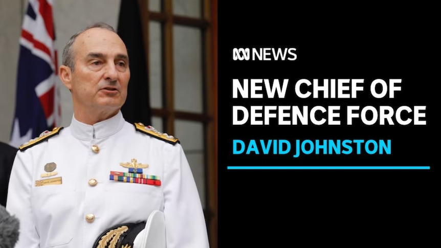 new chief of defence force named as daivd johnston