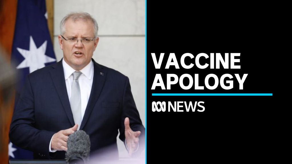 Prime Minister Says 'sorry' For Problems With Vaccine Rollout - ABC News