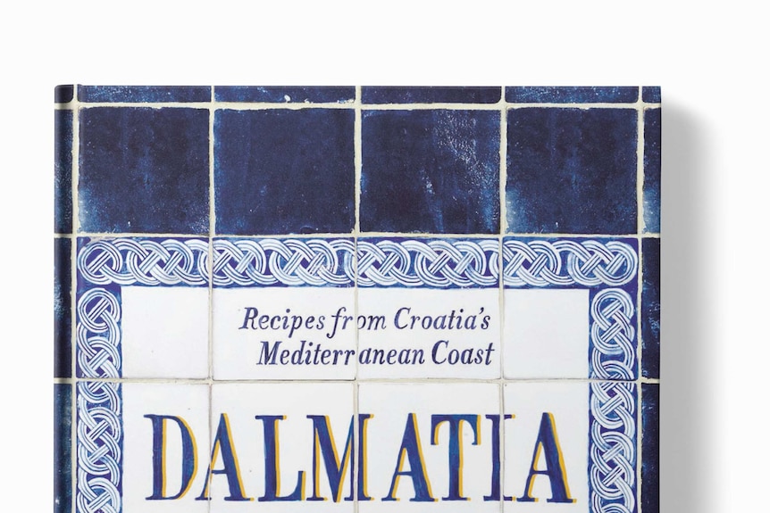 Cover of Dalmatia, a recipe book by Ino Kuvacic