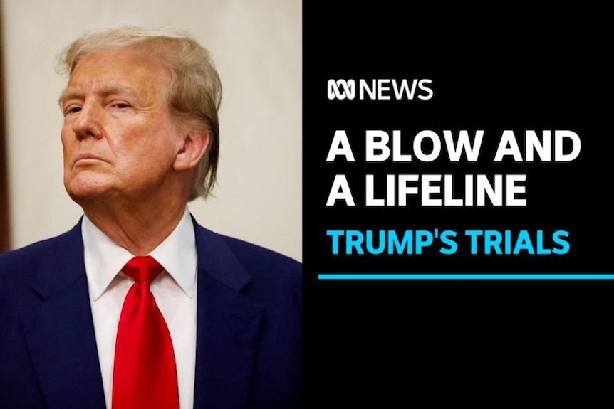 A Blow and a Lifeline, Trump's Trials: Former US President Donald Trump.