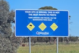 Sign telling people to ignore GPS instructions in Quairading.