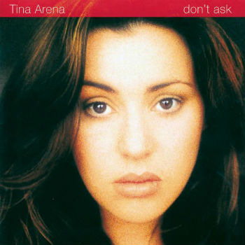 The front cover of Tina Arena's album 'don't ask'.