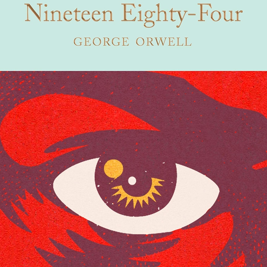 The front cover of the Macmillian Collector's Library edition of George Orwell's novel Nineteen Eighty-Four.