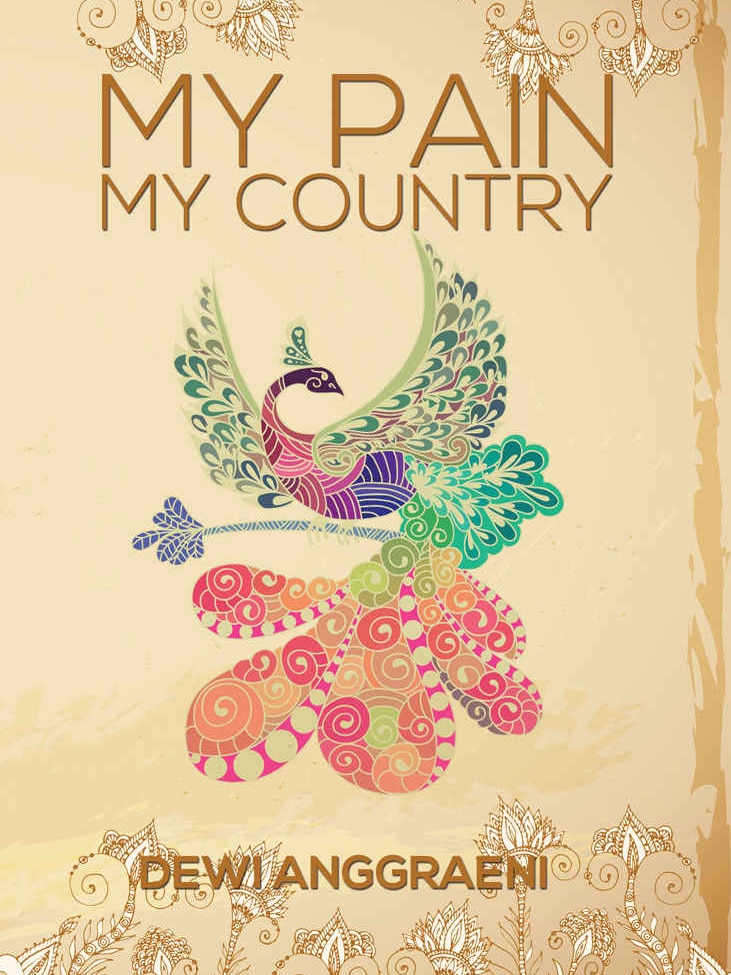 The front cover of Dewi Anggraeni's twelfth book My Pain, My Country.