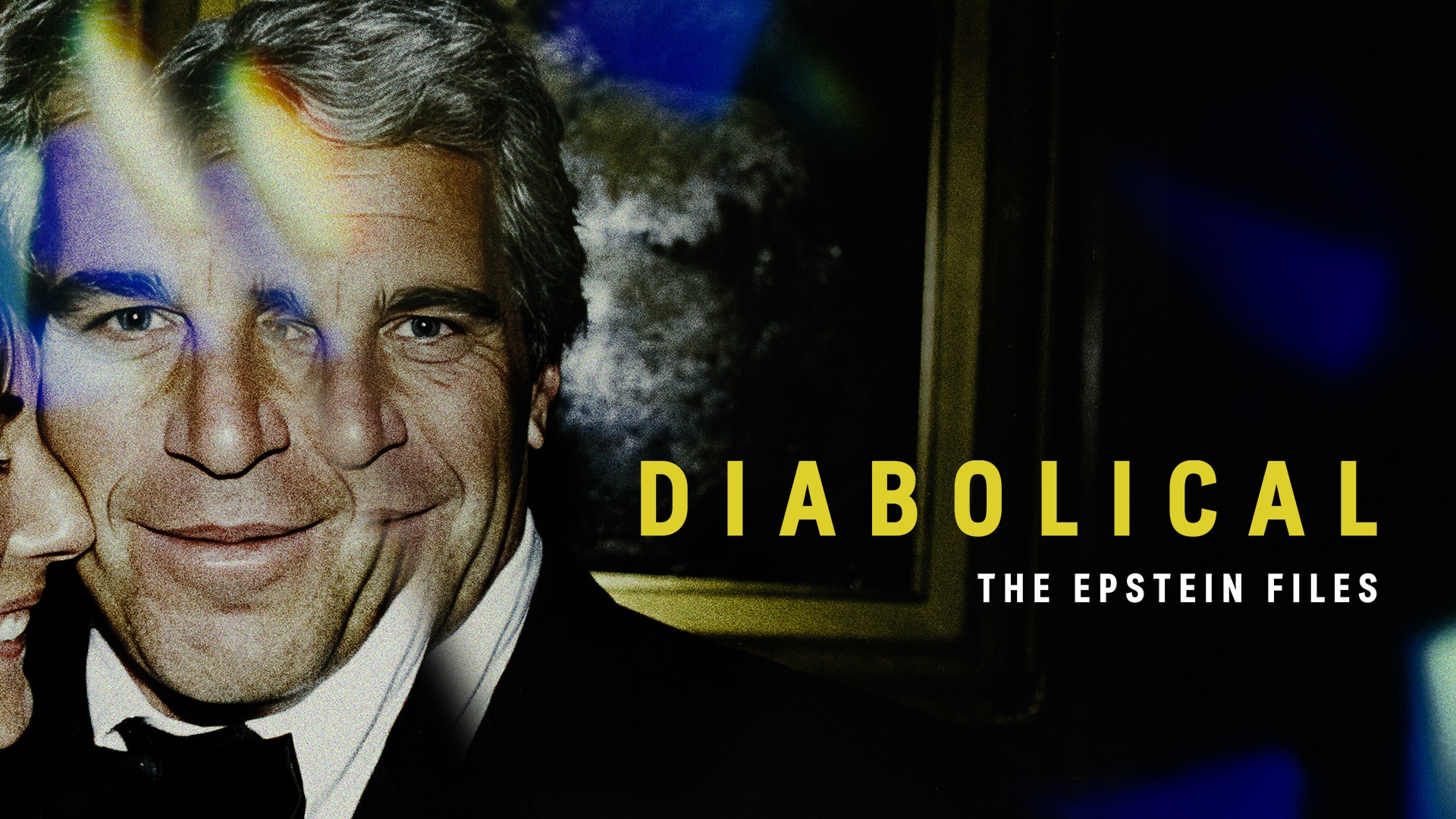 Diabolical: The Epstein Files - ABC Content Sales