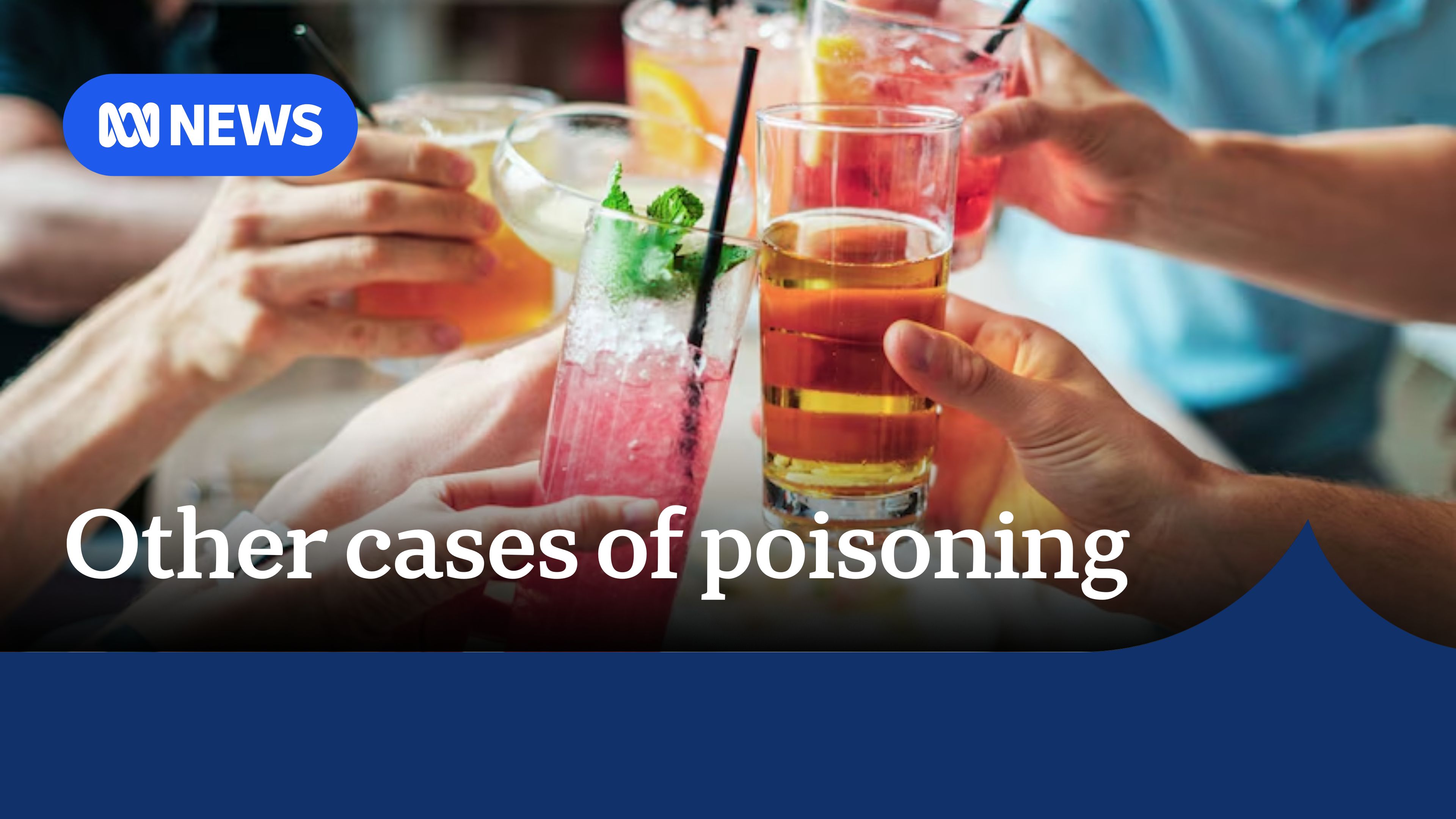 Other cases of poisoning: Close up of various alcoholic drinks behind held up to cheers.