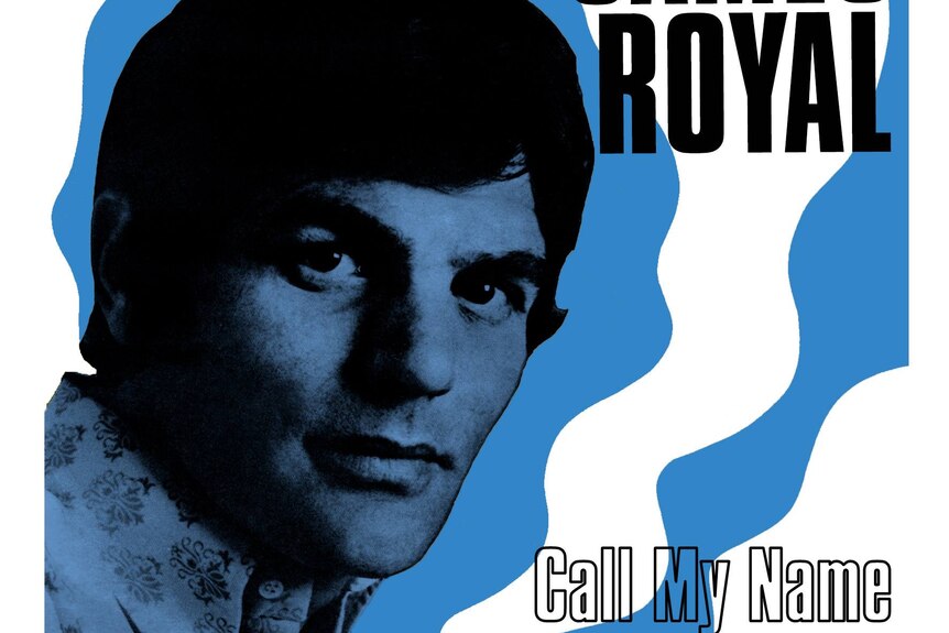 A blue, white and black LP record cover with a picture of a man and James Royal Call My Name title.