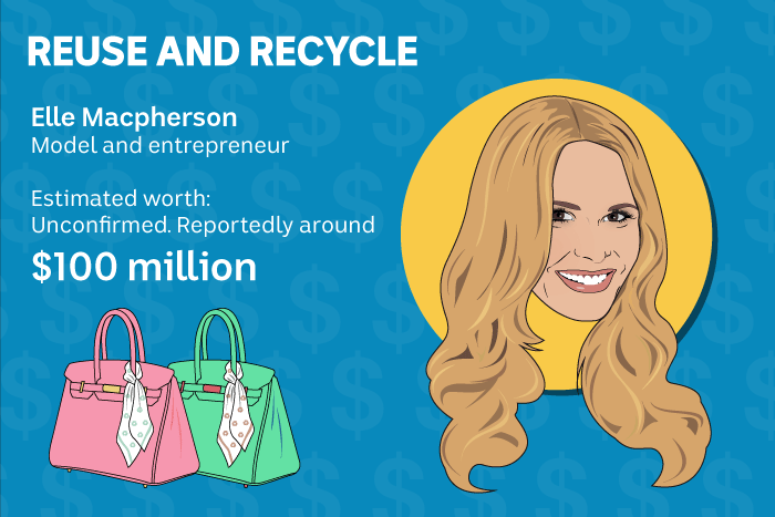 Elle Macpherson reuses and recycles things, especially handbags.