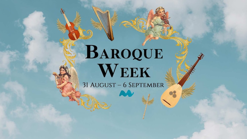 The words "Baroque Week 31 August to 6 September" sitting over clouds and surrounds by gold details and baroque instruments
