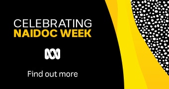 Celebrating NAIDOC Week - ABC - Find out more