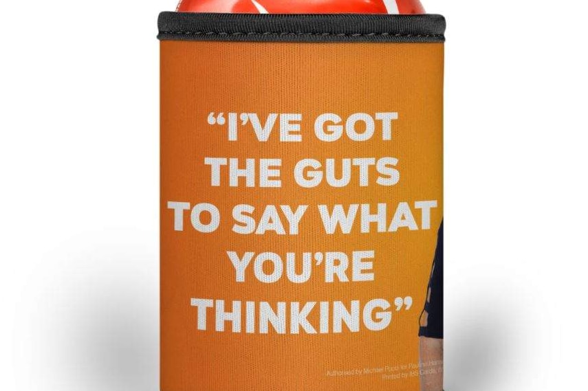 An orange stubby cooler with the words "I've got the guts to say what you're thinking" printed in white letters.