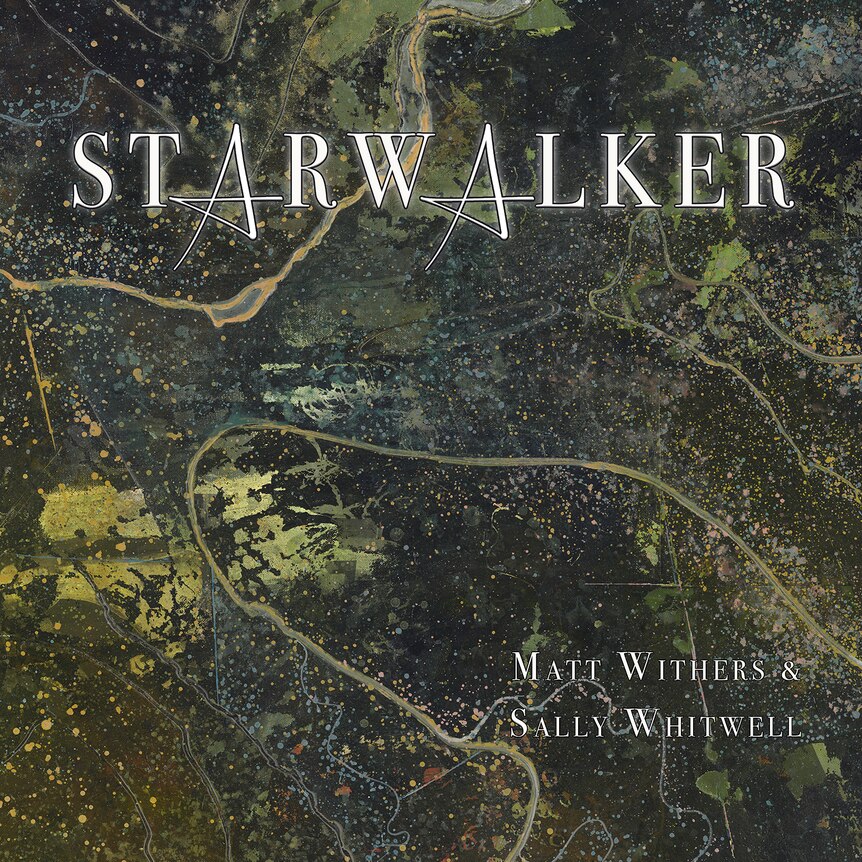 The cover artwork for Matt Withers and Sally Whitwell's album Starwalker on ABC Classic.