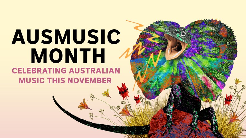 Frilled-neck lizard with colourful graphics appears to sing. Words are Ausmusic Month celebrating Australian music this November