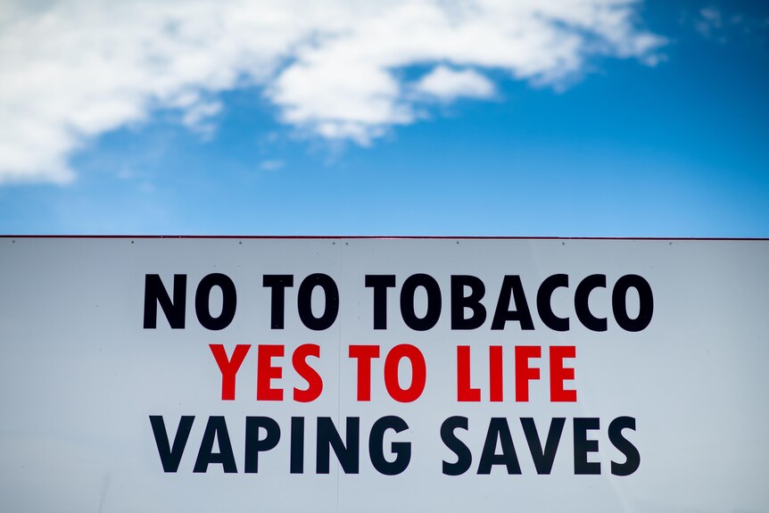 A sign that says 'No to tobacco, yes to life, vaping saves".