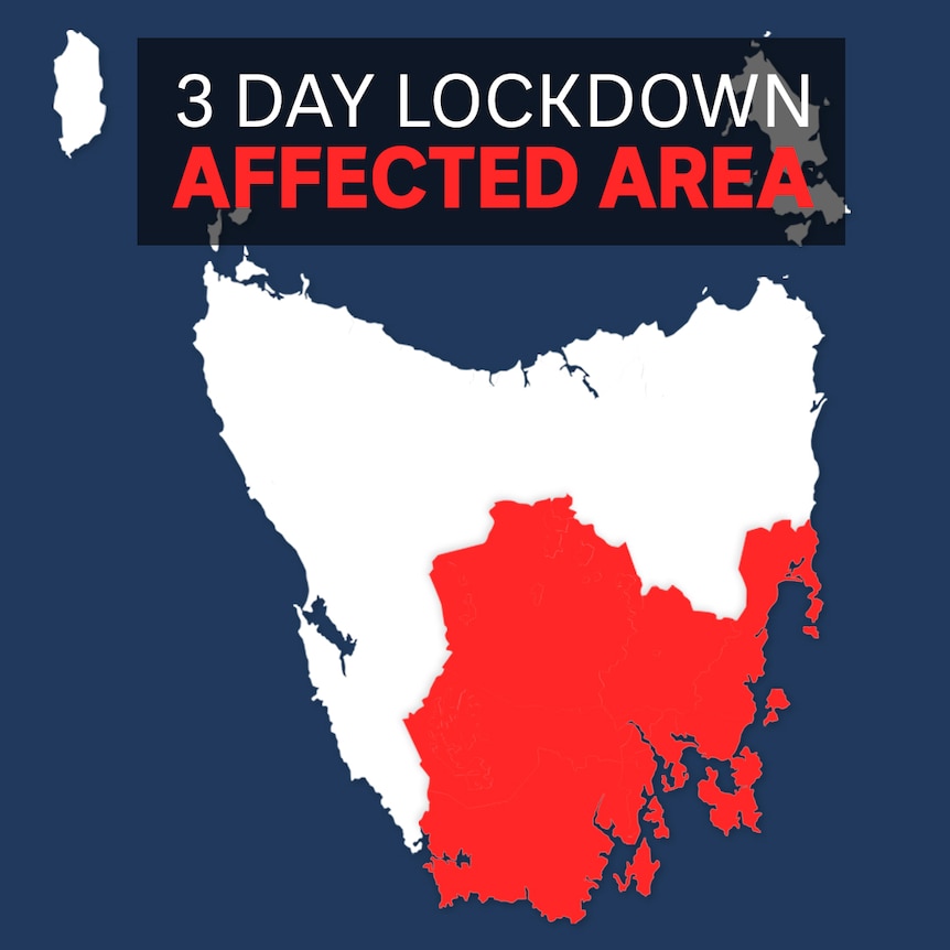 Map of areas affected by Tasmanian COVID lockdown.