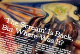 A close of the Scream with white newspaper text overlaid reading "the scream is back but where was it"