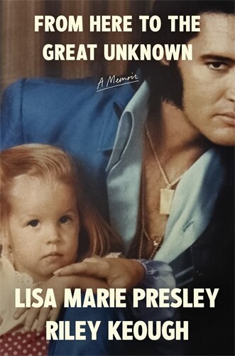 Lisa Marie Presley's posthumous memoir From Here to the Great Unknown.