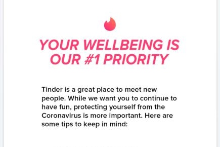 A screen shot of Tinder says: "Your Wellbeing is our #1 priority".