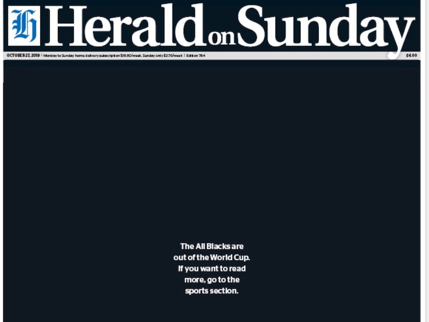 A NZ Herald front page reads "The All Blacks are out of the World Cup. If you want to read more, go to the sports section."