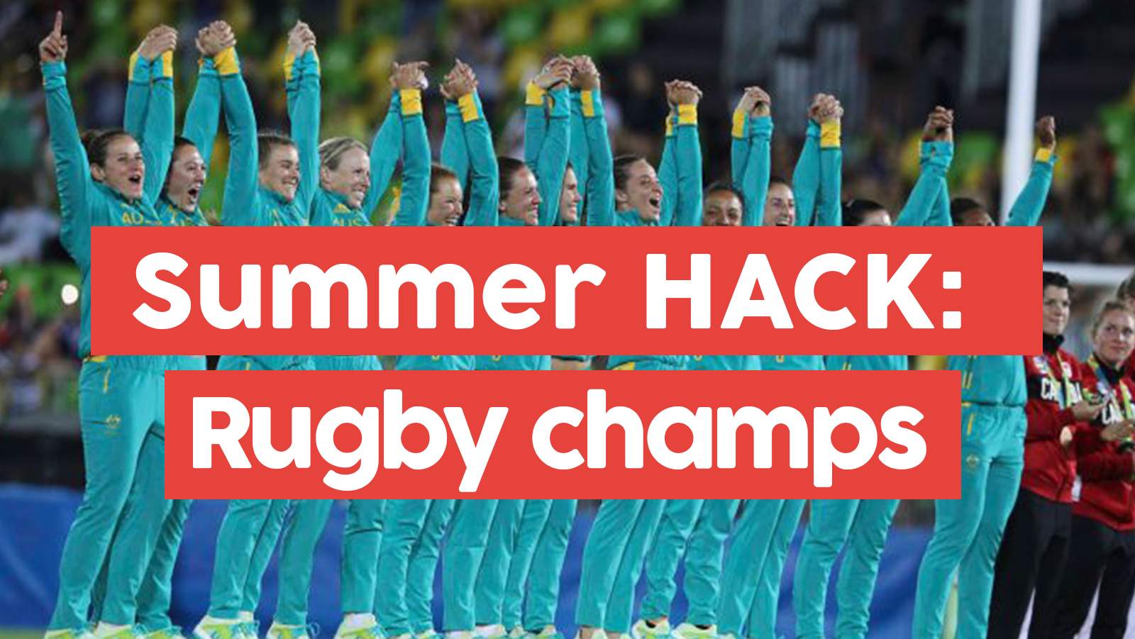 Summer Hack: Women’s rugby champions - triple j