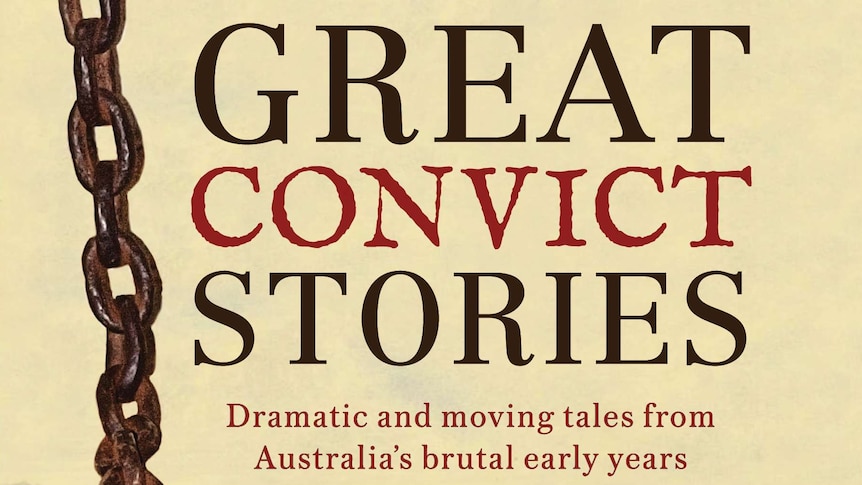 The cover of Great Convict Stories by Graham Seal