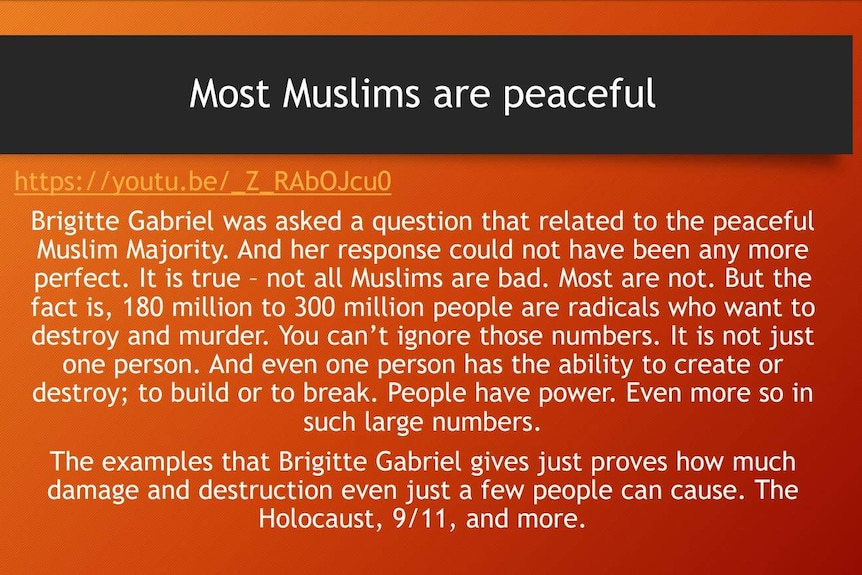 A PowerPoint slide headed 'Most Muslims are peaceful' says up to 300 million Muslims are radicals who want to destroy and murder