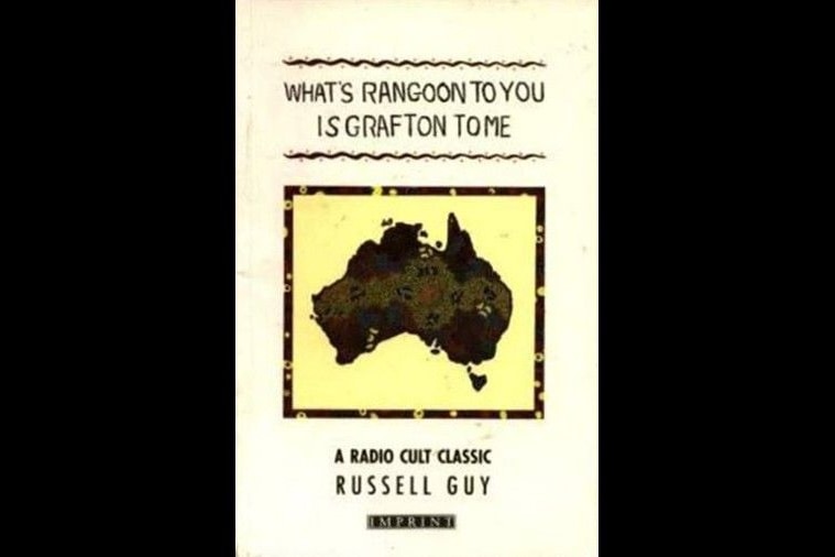 Whats Rangoon to You Is Grafton to Me by Russell Guy Book Cover
