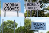 A composite image of street signs - Robina Dales, Robina Groves, Robina Woods, Robina Waters, Robina Quays