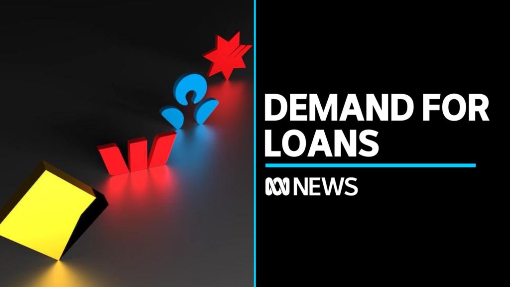 Spike in demand for loans an evidence of inflation - ABC News