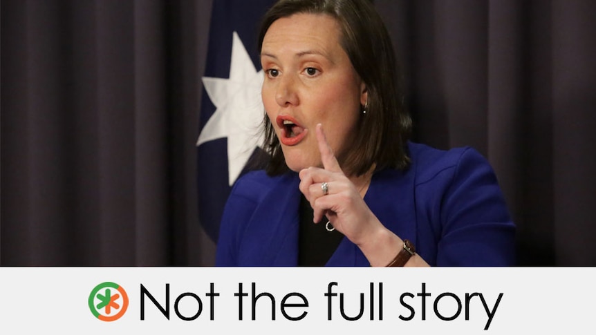 Kelly O'Dwyer's claim is not the full story.