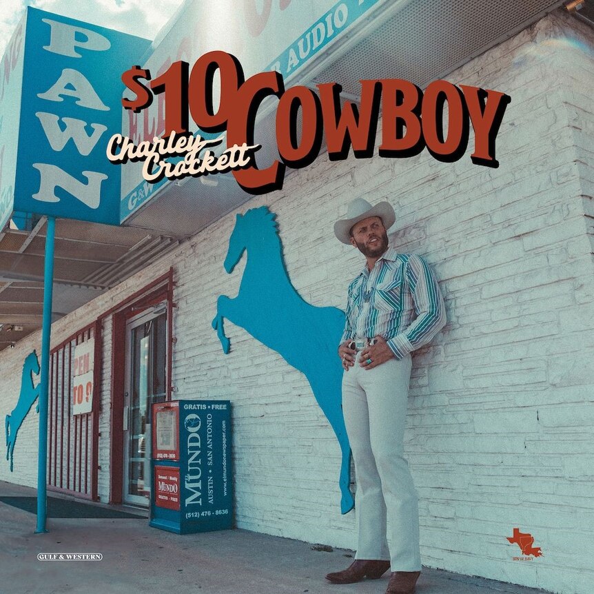 Charley Crockett '$10 Cowboy'