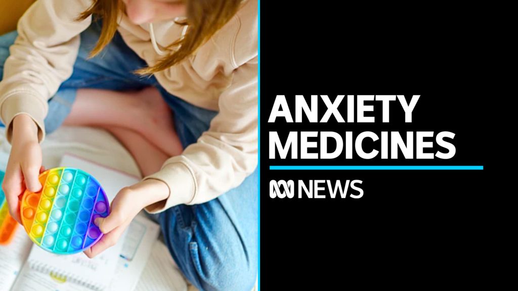 Prescriptions surge for children’s anxiety medicines - ABC News