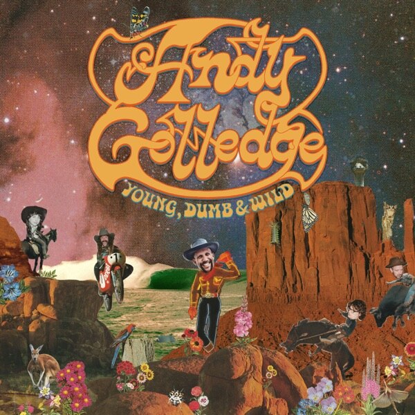 Andy Golledge 'Young, Dumb & Wild'