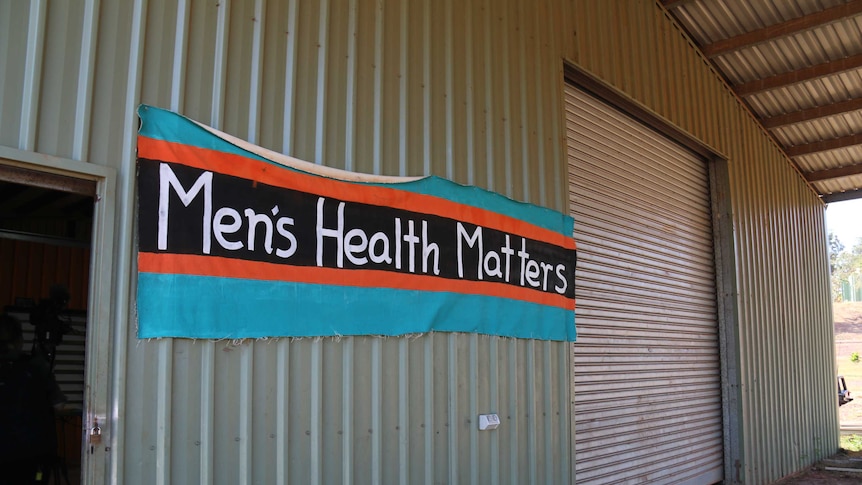 A men's health matters sign at the Wadeye men's shed.