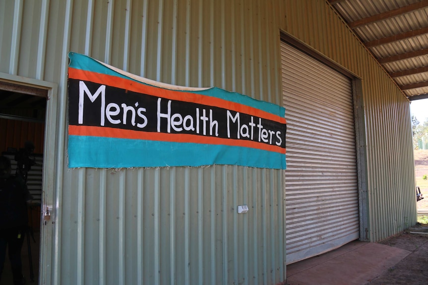 A men's health matters sign at the Wadeye men's shed.