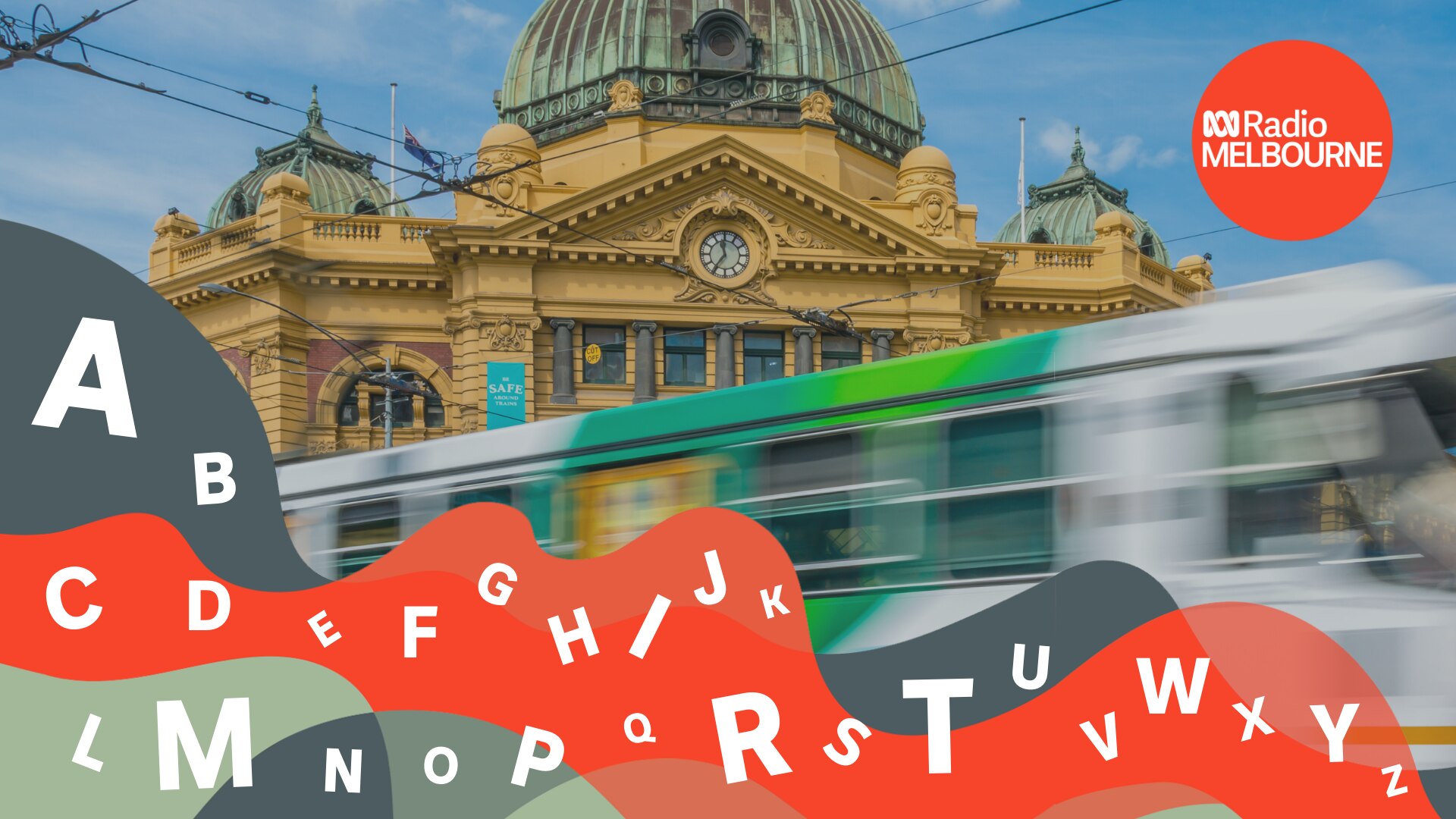 Flinders St Station and tram as the background and with floating alphabet graphic