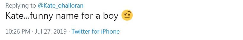 Screenshot of a tweet that says "Kate...funny name for a boy".